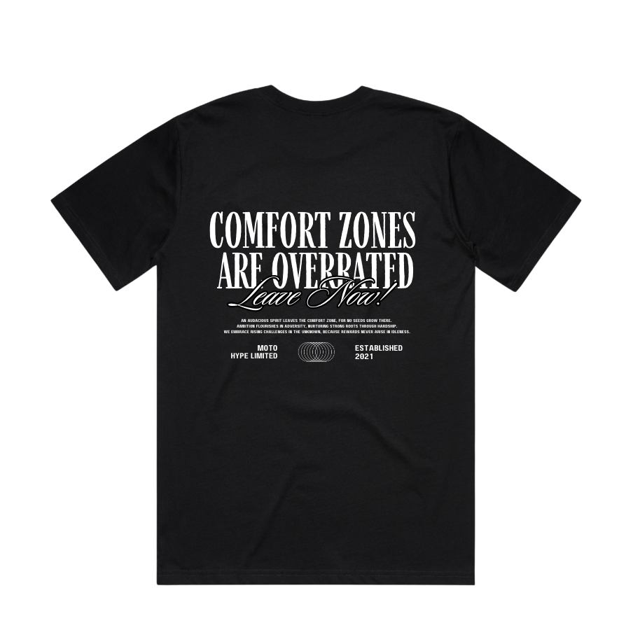 Comfort Zones Are Overrated Tee