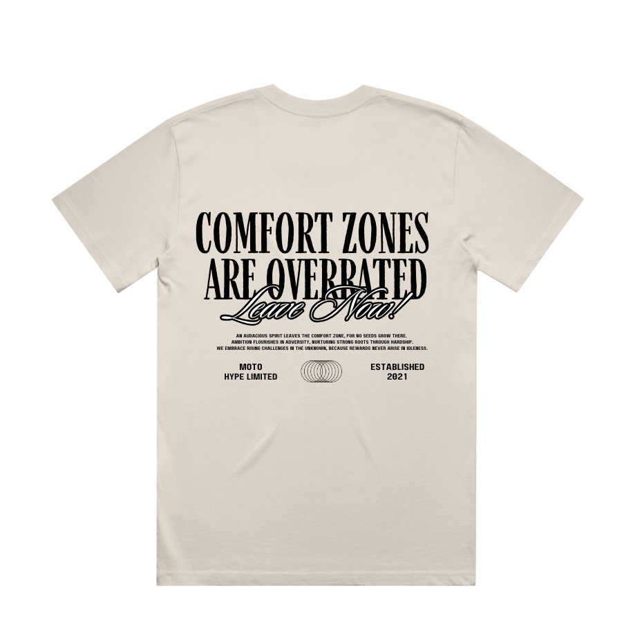 Comfort Zones Are Overrated Tee